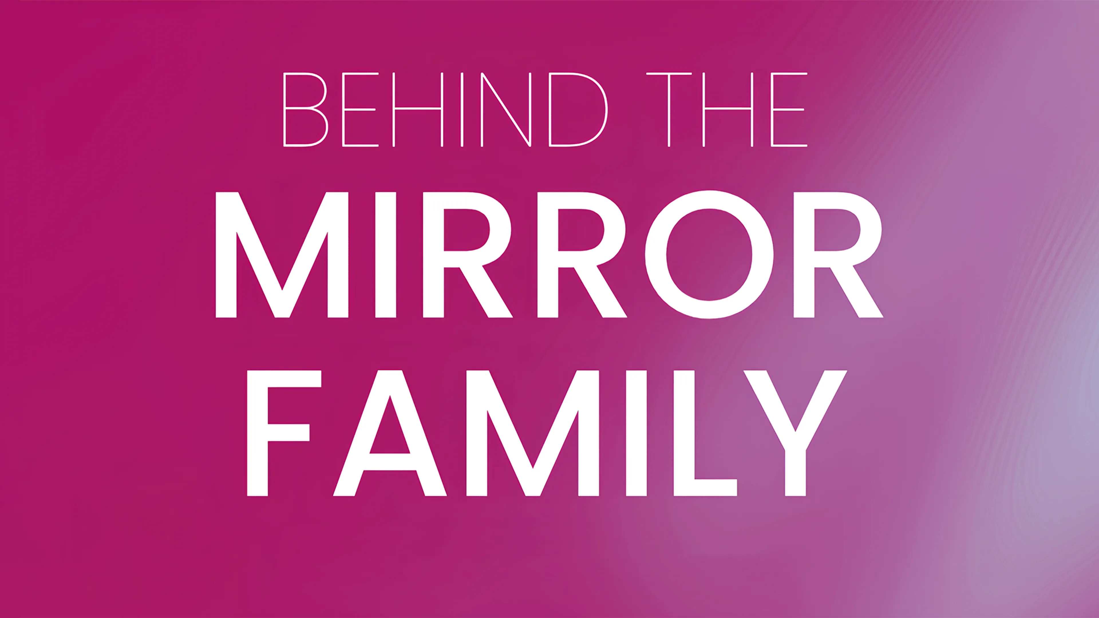 Behind the Mirror Family poster